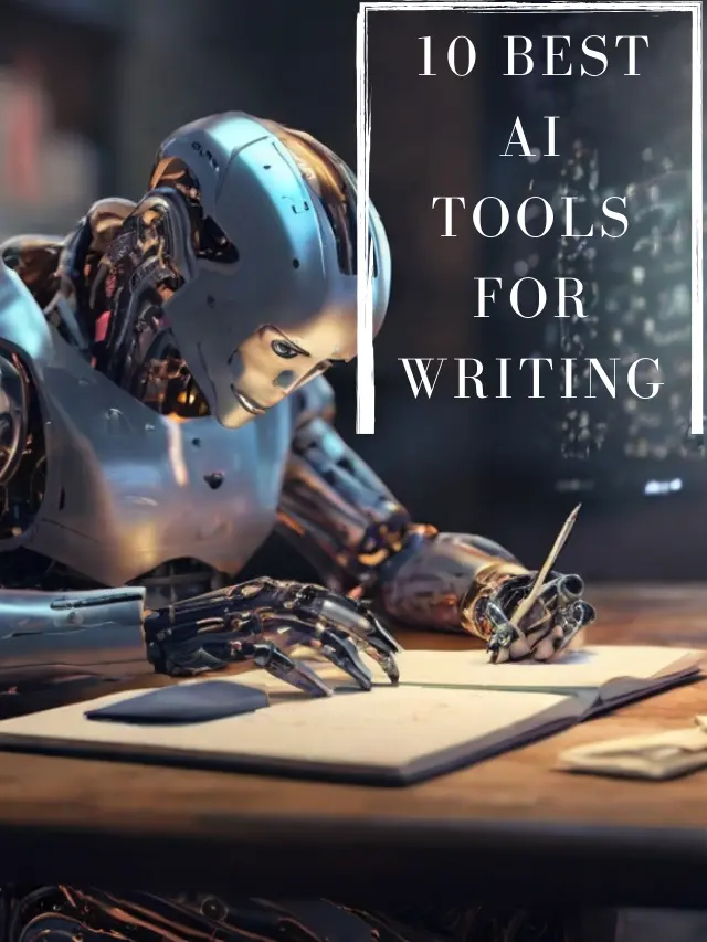 10 best AI Tools for Writing